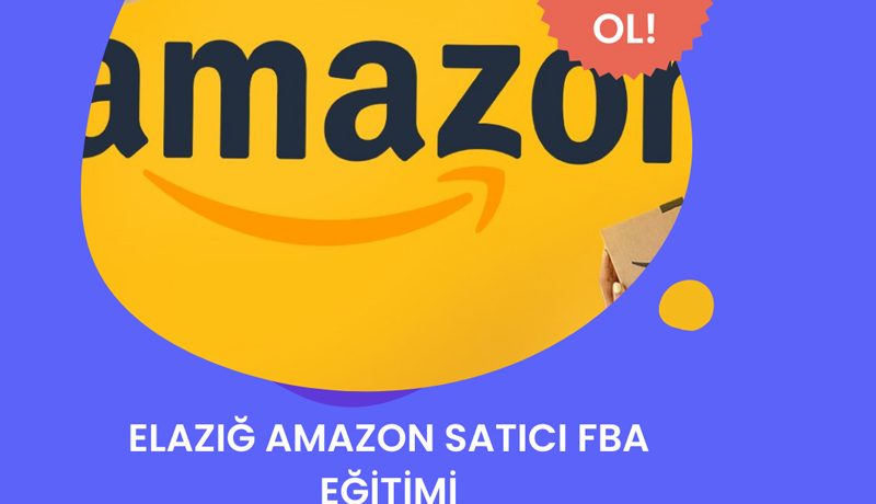 Elazığ Amazon Satıcı FBA Eğitimi