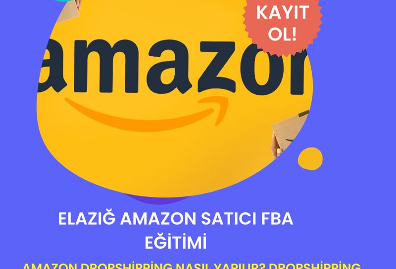 Elazığ Amazon Satıcı FBA Eğitimi